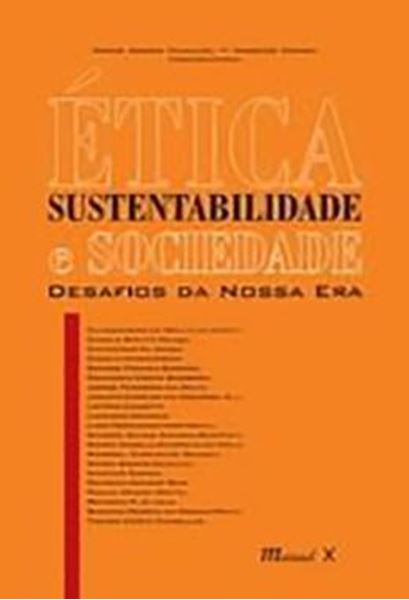 Picture of ETICA, SUSTENTABILIDADE E SOCIEDADE: DESAFIOS DA NOSSA ERA