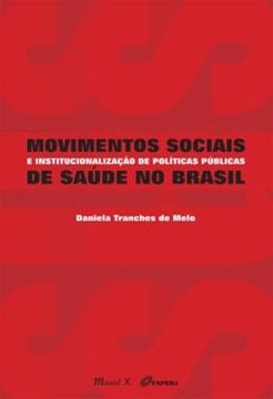 Imagem de MOVIMENTOS SOCIAIS E INSTITUCIONALIZACAO DE POLITICAS PUBLICAS DE SAUDE NO BRASIL