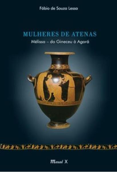 Picture of MULHERES DE ATENAS: MELISSA – DO GINECEU A AGORA
