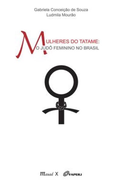 Picture of MULHERES DO TATAME - O JUDO FEMININO NO BRASIL