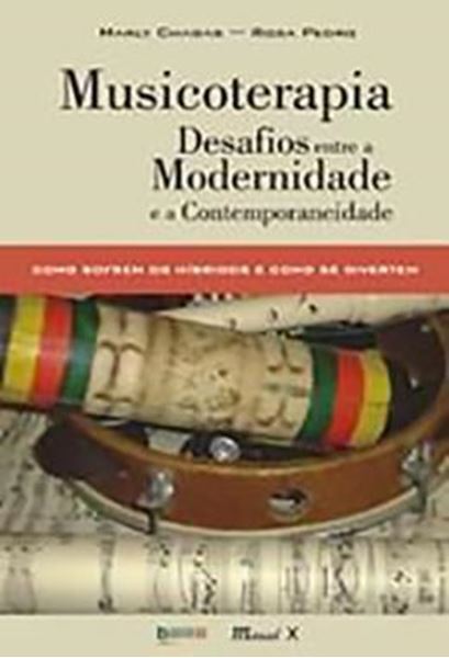Picture of MUSICOTERAPIA: DESAFIOS ENTRE A MODERNIDADE E A CONTEMPORANEIDADE