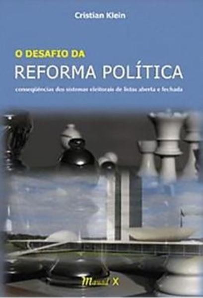 Picture of O DESAFIO DA REFORMA POLITICA: CONSEQUENCIAS DOS SISTEMAS ELEITORAIS DE LISTAS ABERTA E FECHADA