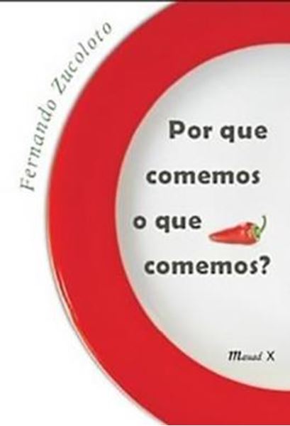 Picture of POR QUE COMEMOS O QUE COMEMOS?