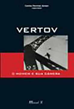 Imagem de VERTOV - O HOMEM E SUA CAMERA