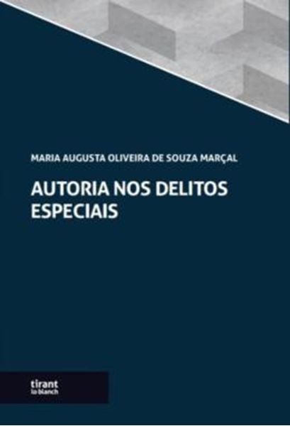 Picture of AUTORIA NOS DELITOS ESPECIAIS: UMA LEITURA A PARTIR DOS CRIMES CONTRA A ADMINISTRACAO PUBLICA