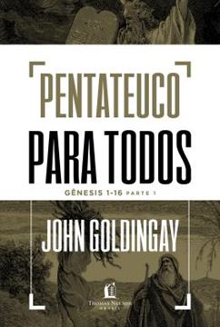Imagem de PENTATEUCO PARA TODOS: GENESIS 1-16 – PARTE 1