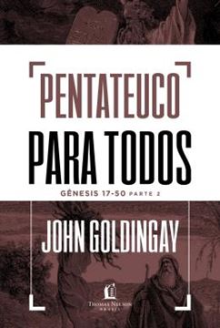 Imagem de PENTATEUCO PARA TODOS: GENESIS 17-50 – PARTE 2