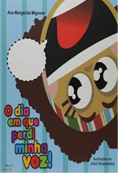 Picture of O DIA EM QUE PERDI MINHA VOZ!