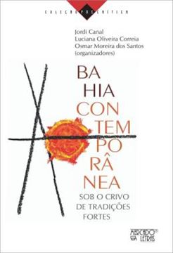 Imagem de BAHIA CONTEMPORANEA - SOB O CRIVO DE TRADICOES FORTES
