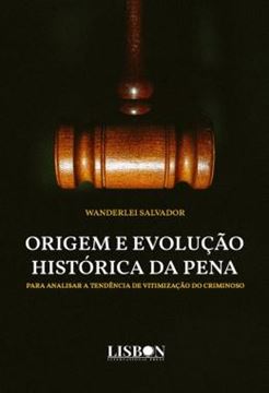 Imagem de ORIGEM E EVOLUCAO HISTORICA DA PENA