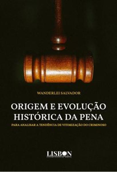 Picture of ORIGEM E EVOLUCAO HISTORICA DA PENA