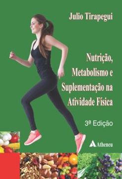 Imagem de NUTRICAO, METABOLISMO E SUPLEMENTACAO NA ATIVIDADE FISICA