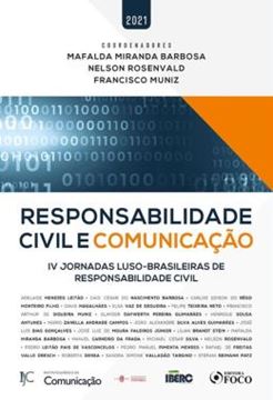 Imagem de RESPONSABILIDADE CIVIL E COMUNICACAO - IV JORNADAS LUSO-BRASILEIRAS DE RESPONSABILIDADE CIVIL