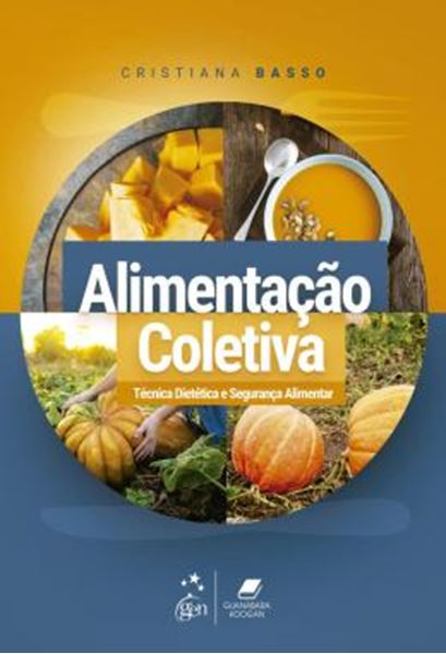 Picture of ALIMENTACAO COLETIVA - TECNICA DIETETICA E SEGURANCA ALIMENTAR