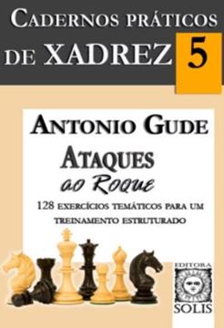 Imagem de CADERNOS PRATICOS DE XADREZ - ATAQUES AO ROQUE - VOLUME 5