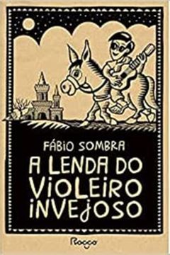 Imagem de A LENDA DO VIOLEIRO INVEJOSO
