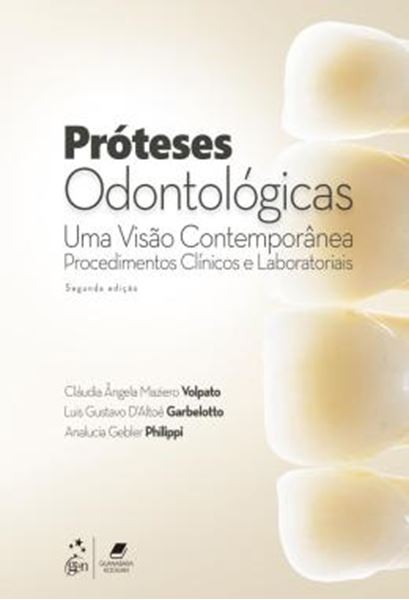 Picture of PROTESES ODONTOLOGICAS - UMA VISAO CONTEMPORANEA - 2ª ED
