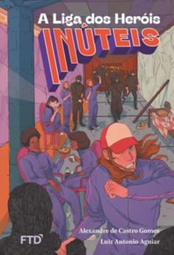 Imagem de A LIGA DOS HEROIS INUTEIS