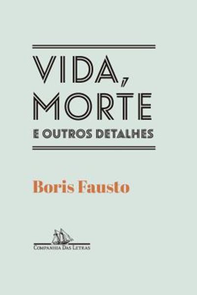 Picture of VIDA, MORTE E OUTROS DETALHES