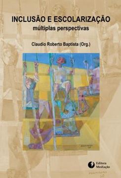 Imagem de INCLUSAO E ESCOLARIZACAO: