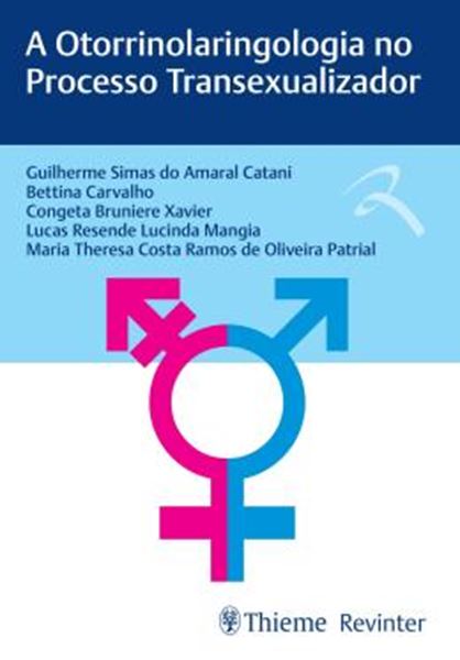 Picture of A OTORRINOLARINGOLOGIA NO PROCESSO TRANSEXUALIZADOR