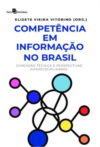 Picture of COMPETENCIA EM INFORMACAO NO BRASIL - DIMENSAO TECNICA E PERSPECTIVAS INTERDISCIPLINARES
