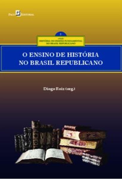 Picture of O ENSINO DE HISTORIA NO BRASIL REPUBLICANO