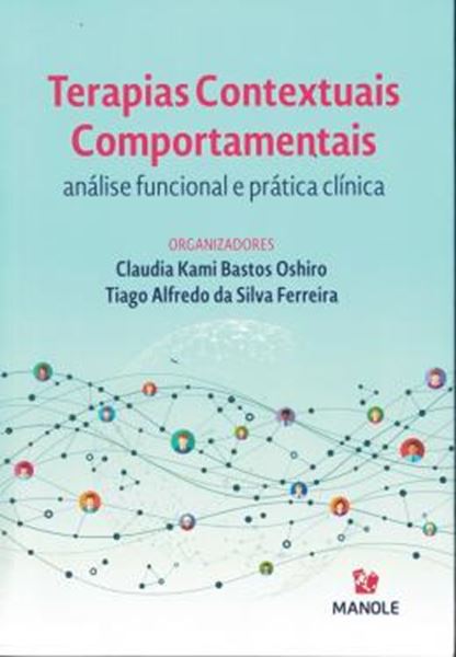 Picture of TERAPIAS CONTEXTUAIS COMPORTAMENTAIS - ANALISE FUNCIONAL E PRATICA CLINICA