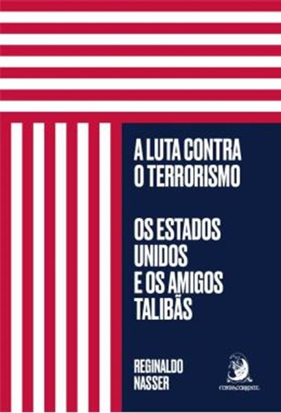 Picture of A LUTA CONTRA O TERRORISMO - OS ESTADOS UNIDOS E OS AMIGOS TALIBAS