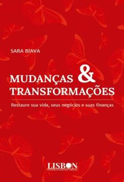 Imagem de MUDANCAS & TRANSFORMACOES - RESTAURE SUA VIDA, SEUS NEGOCIOS E SUAS FINANCAS