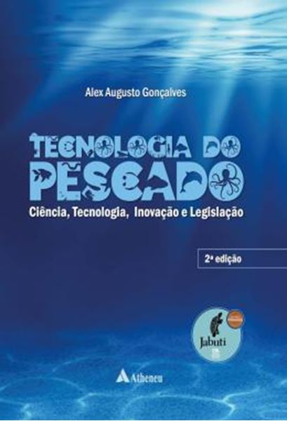 Picture of TECNOLOGIA DO PESCADO - CIENCIA, TECNOLOGIA, INOVACAO E LEGISLACAO