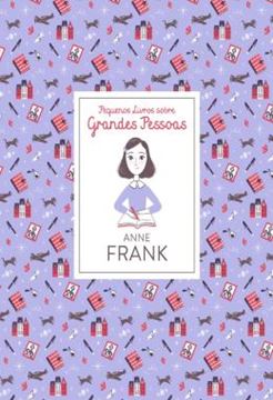 Imagem de ANNE FRANK - PEQUENOS LIVROS SOBRE GRANDES PESSOAS