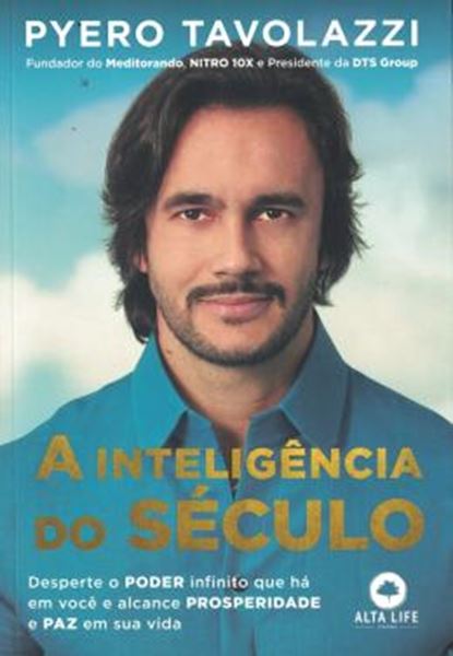 Picture of A INTELIGENCIA DO SECULO - DESPERTE O PODER INFINITO QUE HA EM VOCE E ALCANCE PROSPERIDADE E PAZ EM SUA VIDA