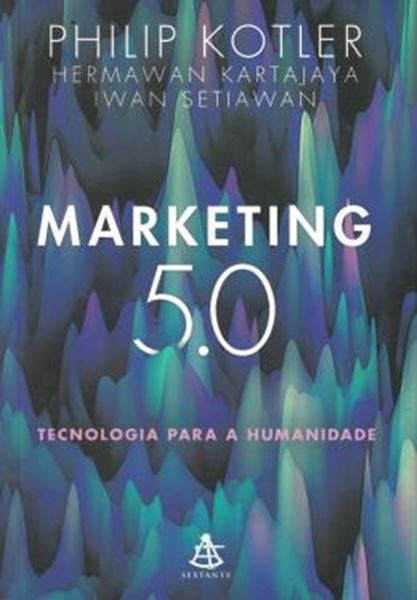 Picture of MARKETING 5.0 - TECNOLOGIA PARA A HUMANIDADE