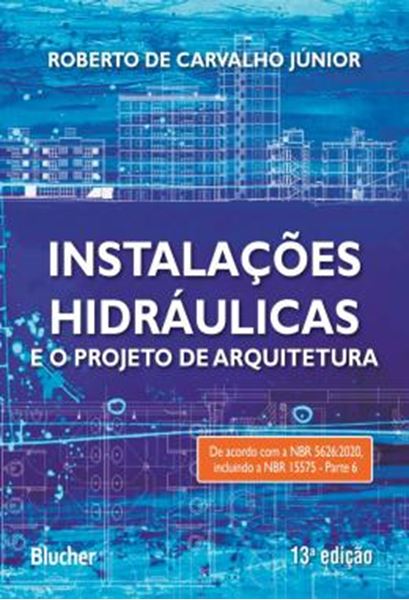 Picture of INSTALACOES HIDRAULICAS E O PROJETO DE ARQUITETURA - 13ª ED
