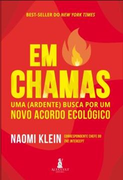 Imagem de EM CHAMAS - UMA (ARDENTE) BUSCA POR UM NOVO ACORDO ECOLOGICO
