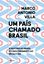 Imagem de UM PAIS CHAMADO BRASIL