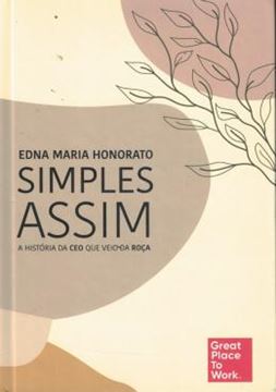 Imagem de SIMPLES ASSIM - A HISTORIA DA CEO QUE VEIO DA ROCA