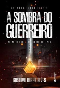 Imagem de A SOMBRA DO GUERREIRO - PRIMEIRA PARTE: AS TERAS DE TEMEH