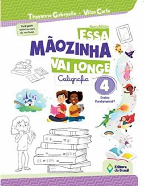 Picture of ESSA MAOZINHA VAI LONGE - CALIGRAFIA 4º ANO - ENSINO FUNDAMENTAL I - 3ª ED