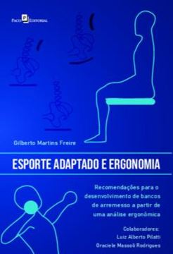 Imagem de ESPORTE ADAPTADO E ERGONOMIA - RECOMENDACOES PARA O DESENVOLVIMENTO DE BANCOS DE ARREMESSO A PARTIR DE UMA ANALISE ERGONOMICA