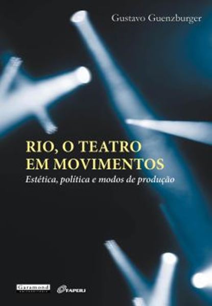 Picture of RIO, O TEATRO EM MOVIMENTOS