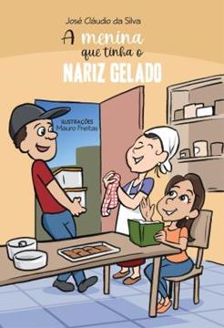 Imagem de A MENINA QUE TINHA O NARIZ GELADO