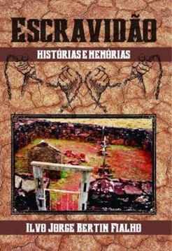 Imagem de ESCRAVIDAO - HISTORIAS E MEMORIAS