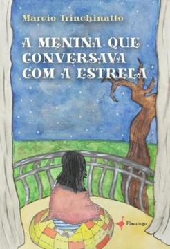 Imagem de A MENINA QUE CONVERSAVA COM A ESTRELA