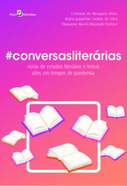Picture of #CONVERSASLITERARIAS - NOTAS DE ESTUDOS LITERARIOS E TEMAS AFINS EM TEMPOS DE PANDEMIA