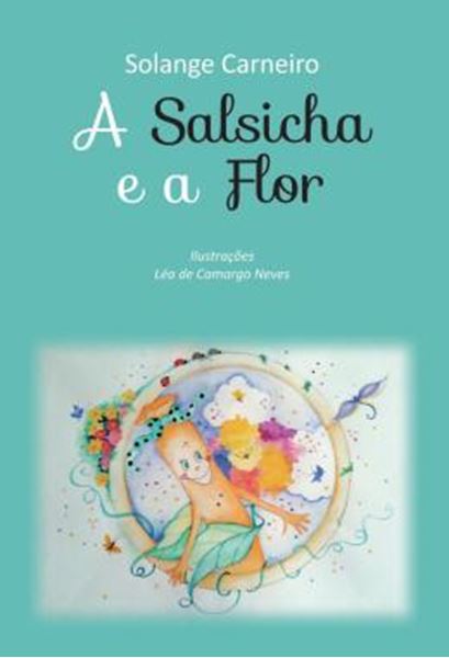 Picture of A SALSICHA E A FLOR