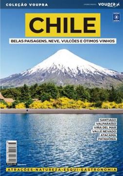 Imagem de CHILE - BELAS PAISAGENS, NEVE, VULCOES E OTIMOS VINHOS
