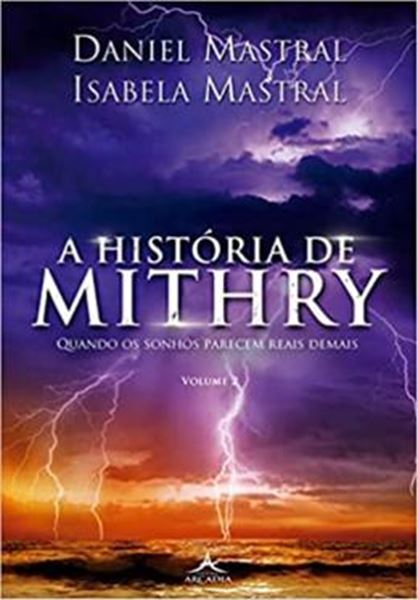 Picture of A HISTORIA DE MITHRY - QUANDO OS SONHOS PARECEM REAIS DEMAIS - VOL. 2