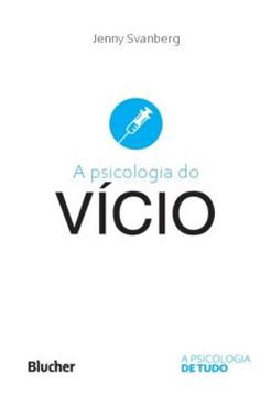 Imagem de A PSICOLOGIA DO VICIO